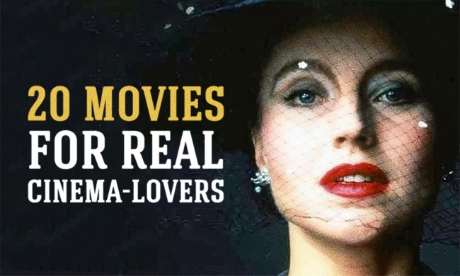 20 utterly superb movies every cinema-lover should see