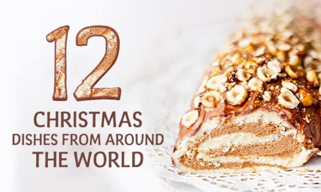 12 delicious and easy-to-make Christmas dishes from around the world